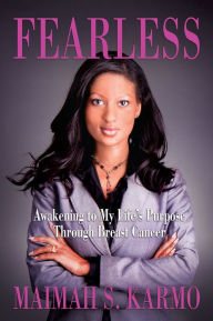 Fearless: Awakening to My Life's Purpose Through Breast Cancer cover