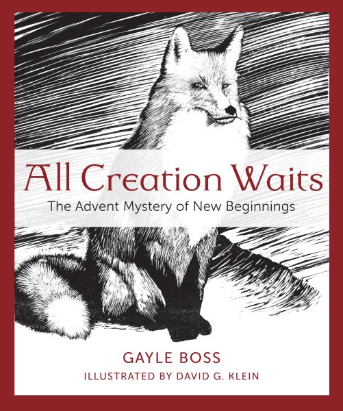 All Creation Waits: The Advent Mystery of New Beginnings cover