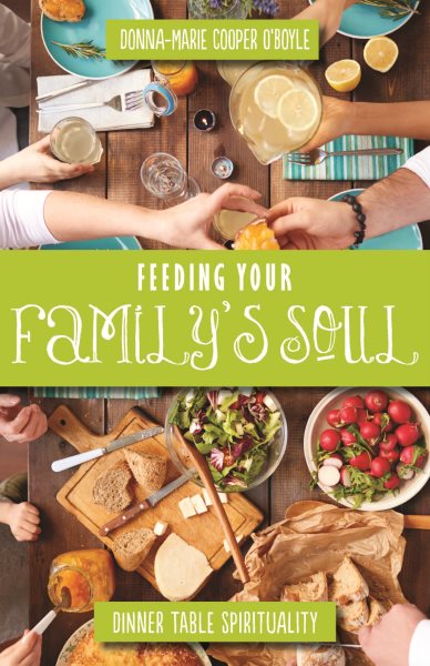 Feeding Your Family's Soul: Dinner Table Spirituality cover
