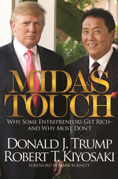 Midas Touch: Why Some Entrepreneurs Get Rich-And Why Most Don't cover