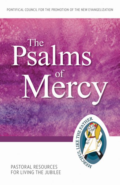 The Psalms of Mercy: Pastoral Resources for Living the Jubilee (Jubilee Year of Mercy) cover