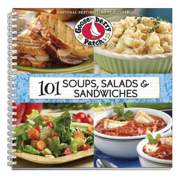 101 Soups, Salads & Sandwiches (101 Cookbook Collection) cover