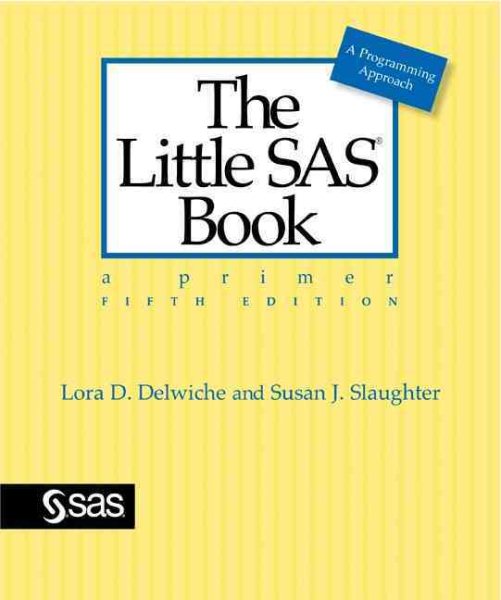 The Little SAS Book: A Primer, Fifth Edition cover