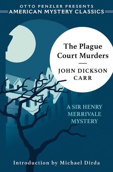The Plague Court Murders: A Sir Henry Merrivale Mystery (An American Mystery Classic) cover