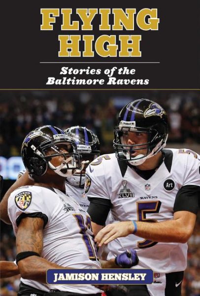 Flying High: Stories of the Baltimore Ravens cover