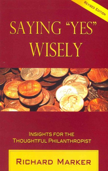 Saying "Yes" Wisely: Insights for the Thoughtful Philanthropist cover