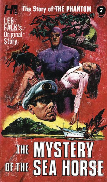The Phantom: The Complete Avon Novels: Volume #7 The Mystery of The Sea Horse (Story of the Phantom, 7) cover
