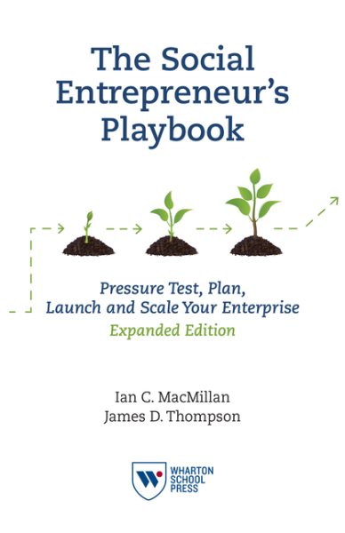 The Social Entrepreneur's Playbook, Expanded Edition: Pressure Test, Plan, Launch and Scale Your Social Enterprise cover