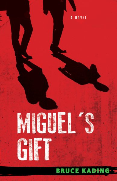 Miguel's Gift: A Novel cover