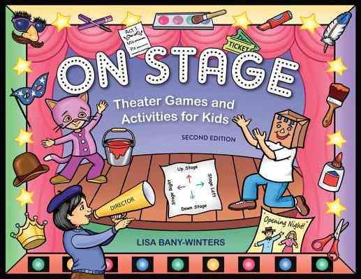 On Stage: Theater Games and Activities for Kids cover