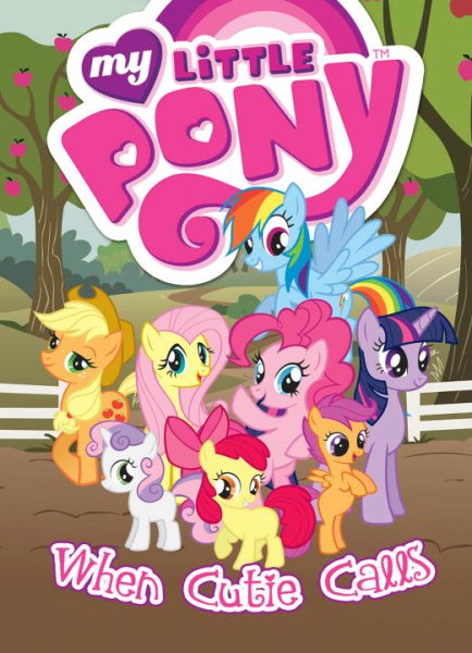 My Little Pony: When Cutie Calls (MLP Episode Adaptations) cover