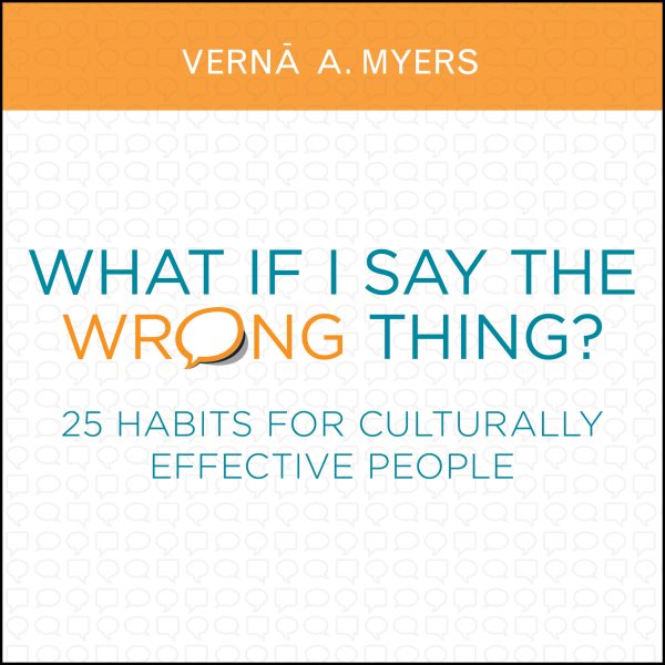 What If I Say the Wrong Thing? (25 Habits for Culturally Effective People) cover