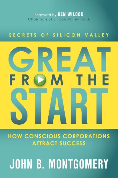 Great From The Start: How Conscious Corporations Attract Success cover