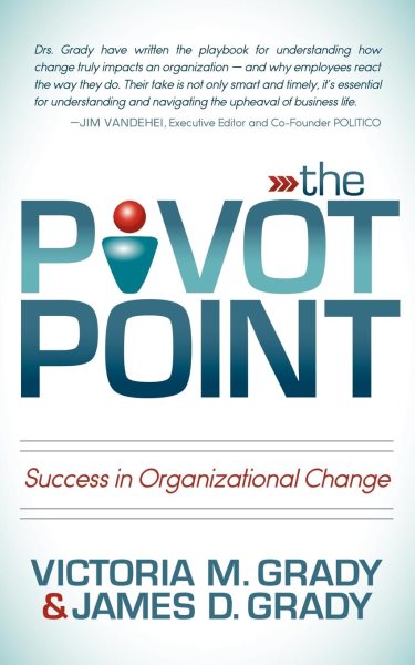 The Pivot Point: Success in Organizational Change cover