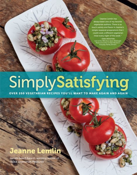Simply Satisfying: Over 200 Vegetarian Recipes You'll Want to Make Again and Again cover