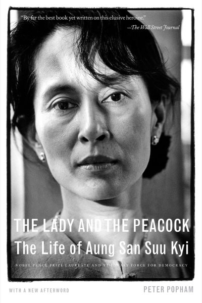 The Lady and the Peacock: The Life of Aung San Suu Kyi cover