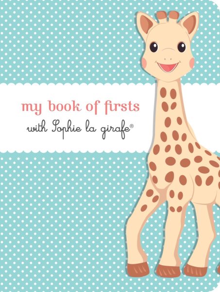 My Book of Firsts with Sophie la girafe® cover