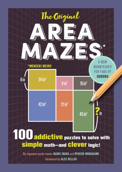 The Original Area Mazes: 100 Addictive Puzzles to Solve with Simple Math―and Clever Logic! cover