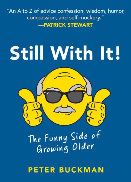 Still With It!: The Funny Side of Growing Older cover