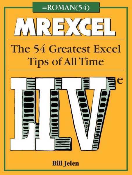 MrExcel LIVe: The 54 Greatest Excel Tips of All Time cover