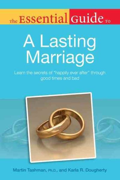 The Essential Guide to a Lasting Marriage cover