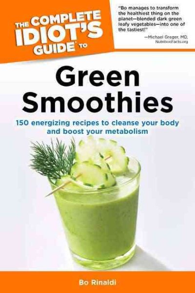 The Complete Idiot's Guide to Green Smoothies cover