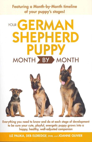 Your German Shepherd Puppy Month By Month cover
