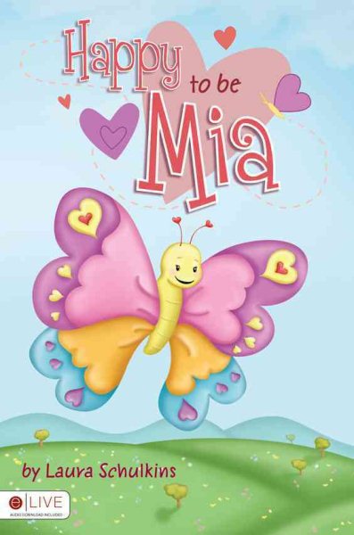 Happy to Be Mia: Elive Audio Download Included cover