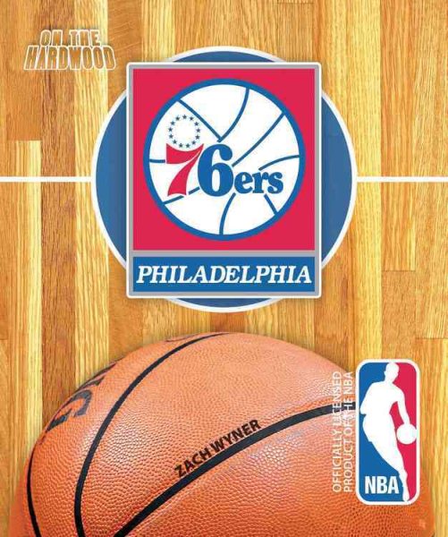 Philadelphia 76ers (On the Hardwood: NBA Team Books) cover