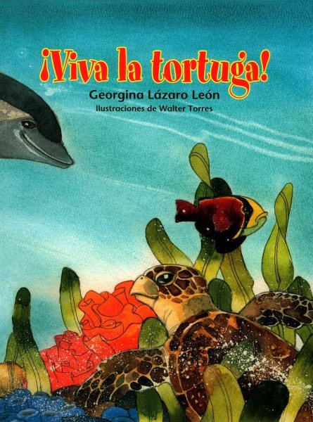 Viva la tortuga! (Long Live the Turtle) (Spanish Edition) cover