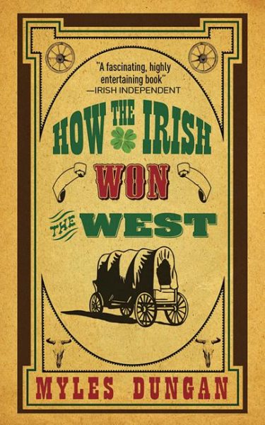 How the Irish Won the West cover