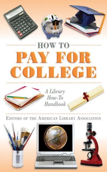 How to Pay for College: A Library How-To Handbook (American Library Association Series) cover