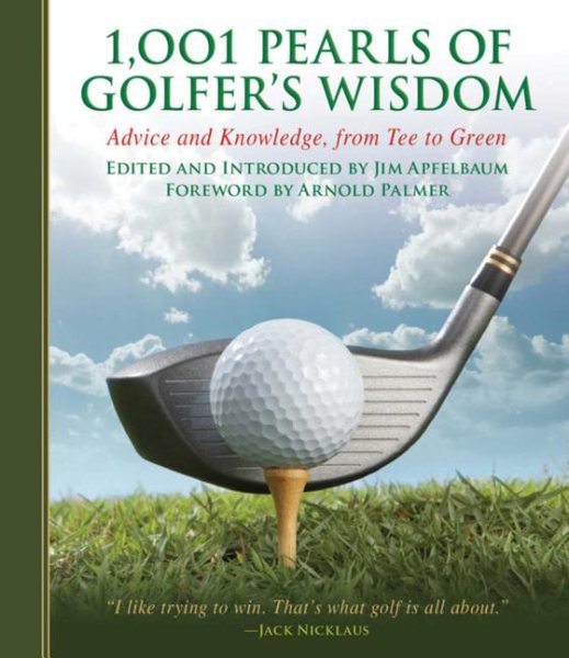 1,001 Pearls of Golfers' Wisdom: Advice and Knowledge, from Tee to Green cover