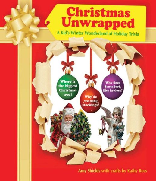 Christmas Unwrapped: A Kid's Winter Wonderland of Holiday Trivia cover
