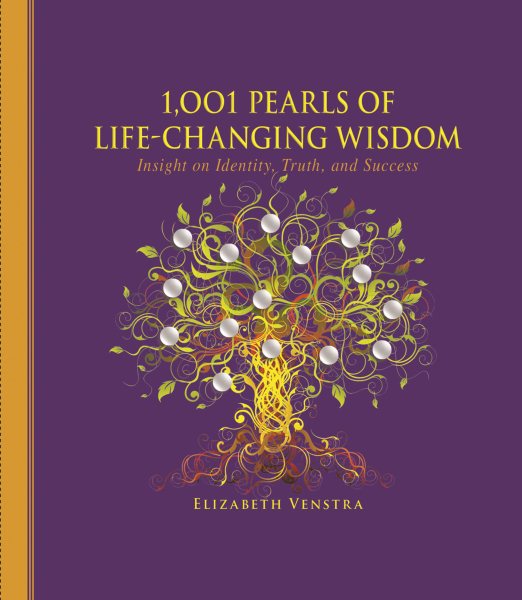 1,001 Pearls of Life-Changing Wisdom: Insight on Identity, Truth, and Success (1001 Pearls)