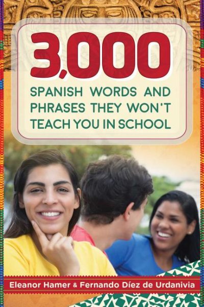 3,000 Spanish Words and Phrases They Won't Teach You in School (Skyhorse Pocket Guides) cover