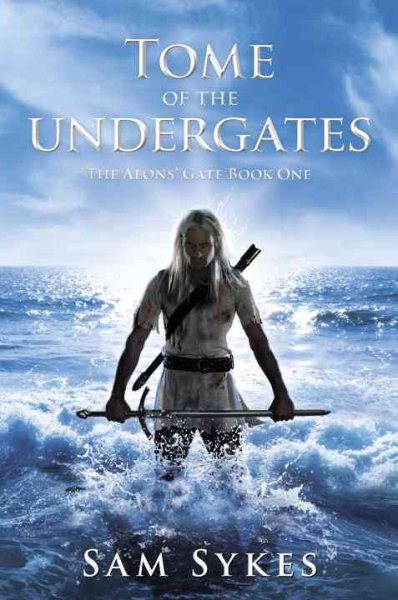 Tome of the Undergates (The Aeons' Gate, Book 1) cover