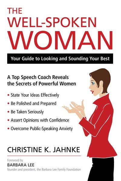 The Well-Spoken Woman: Your Guide to Looking and Sounding Your Best cover