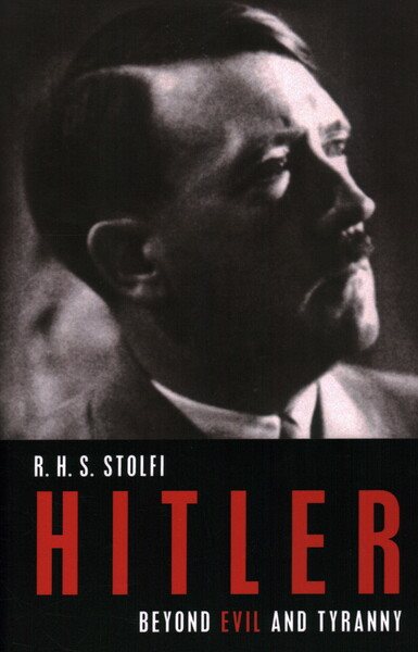 Hitler: Beyond Evil and Tyranny (German Studies) cover