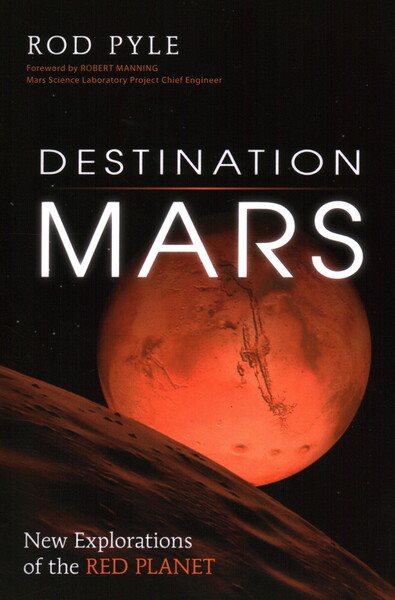 Destination Mars: New Explorations of the Red Planet cover
