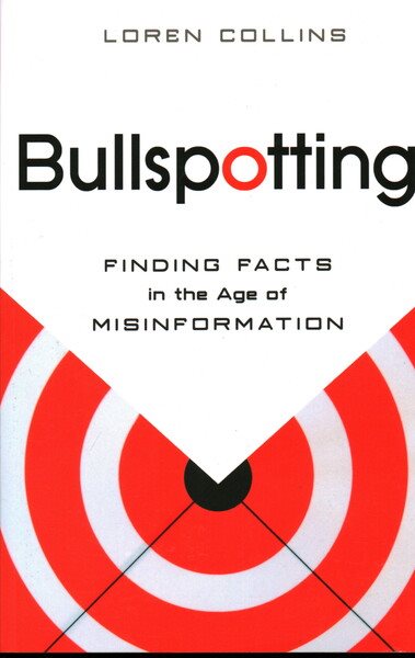 Bullspotting: Finding Facts in the Age of Misinformation cover