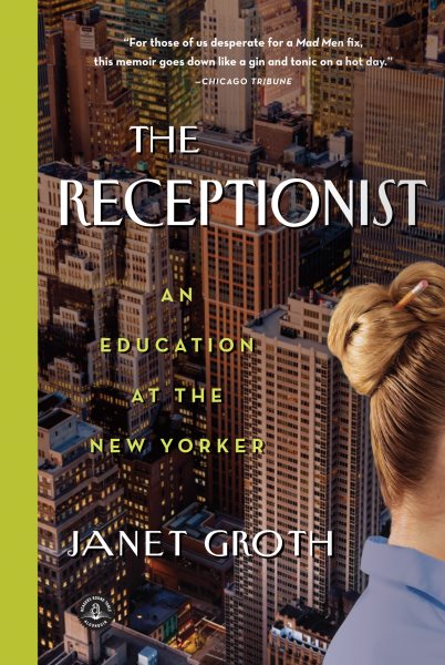 The Receptionist: An Education at The New Yorker cover
