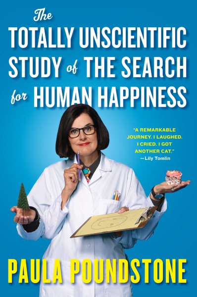 The Totally Unscientific Study of the Search for Human Happiness cover