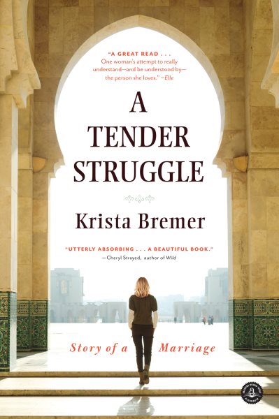 A Tender Struggle: Story Of A Marriage cover