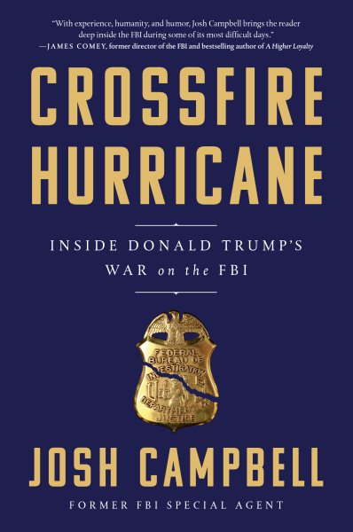 Crossfire Hurricane: Inside Donald Trump's War on the FBI cover