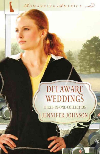Delaware Weddings (Romancing America) cover