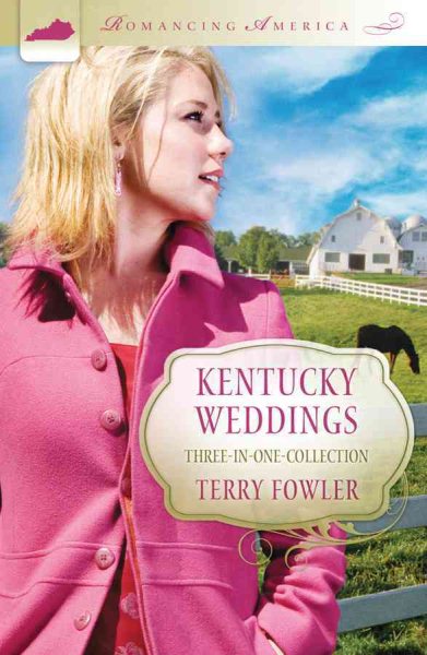 Kentucky Weddings (Romancing America) cover