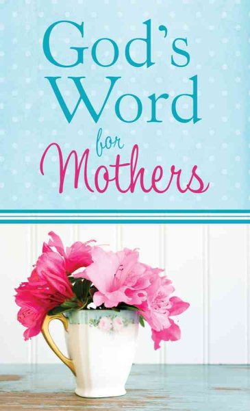 God's Word for Mothers (VALUE BOOKS) cover