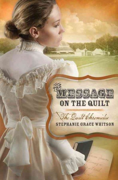 THE MESSAGE ON THE QUILT (The Quilt Chronicles) cover