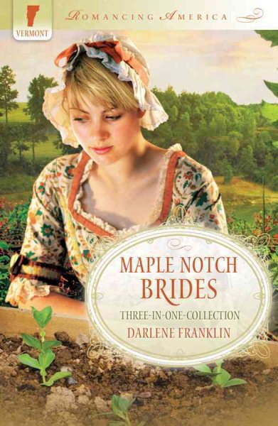 Maple Notch Brides (Romancing America) cover